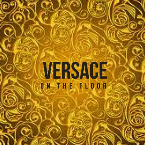 versace on the floor download.